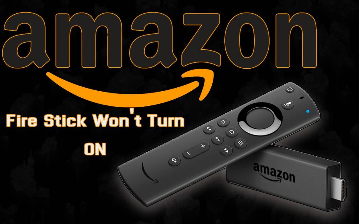 Why Does My Amazon Firestick won't turn on - Techi Knowlogy