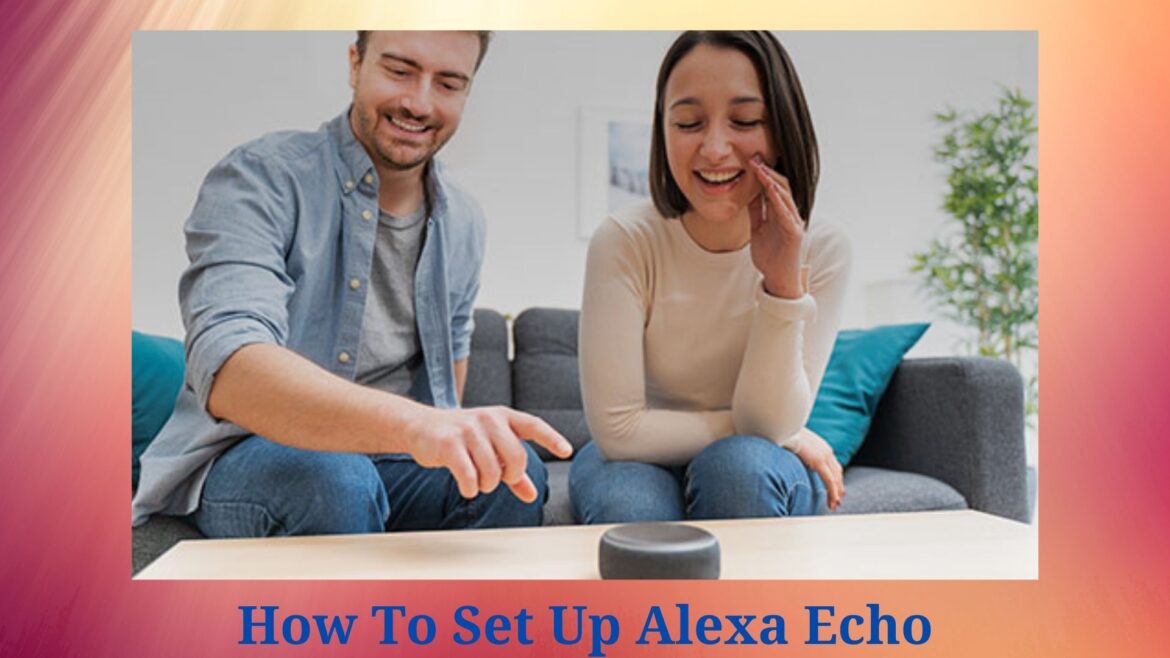 Alexa setup echo dot